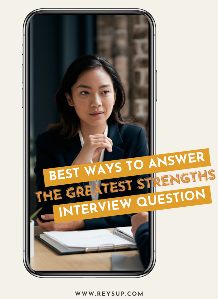 Best Ways to Answer the Greatest Strengths Interview Question