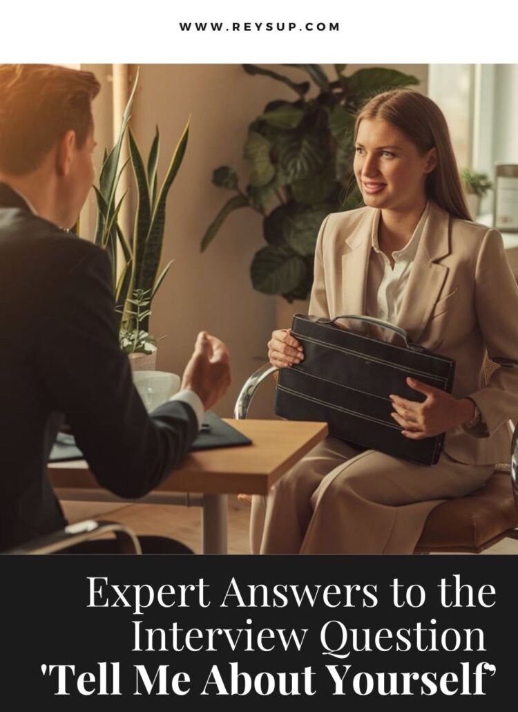 Expert Answers to the Interview Question ‘Tell Me About Yourself’