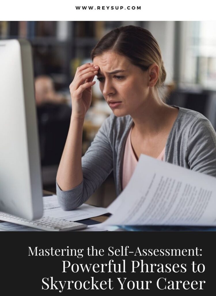 Mastering the Self-Assessment: Powerful Phrases to Skyrocket Your Career